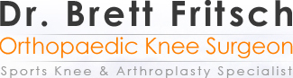 Dr.Brett Fritsch - Orthopaedic Knee Surgeon - Sports Knee & Arthroplasty Specialist